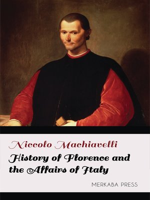 cover image of History of Florence and the Affairs of Italy